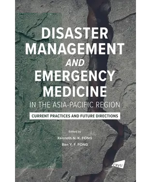 書封 Disaster Management and Emergency Medicine in the Asia-Pacific Region：Current Practices and Future Directions
