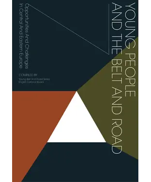 書封 Young People and the Belt and Road：Opportunities and Challenges in Central and Eastern Europe